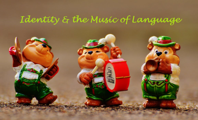 Identity &amp; the Music of Language 2